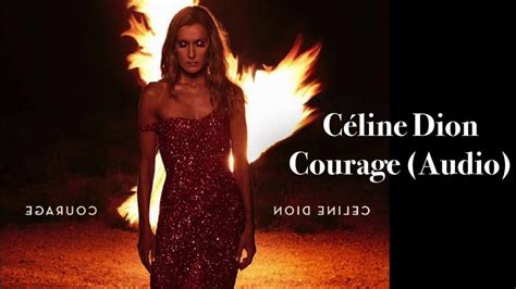 courage celine dion youtube